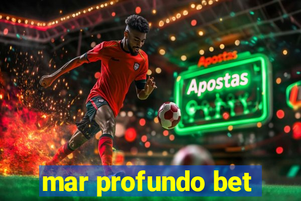 mar profundo bet