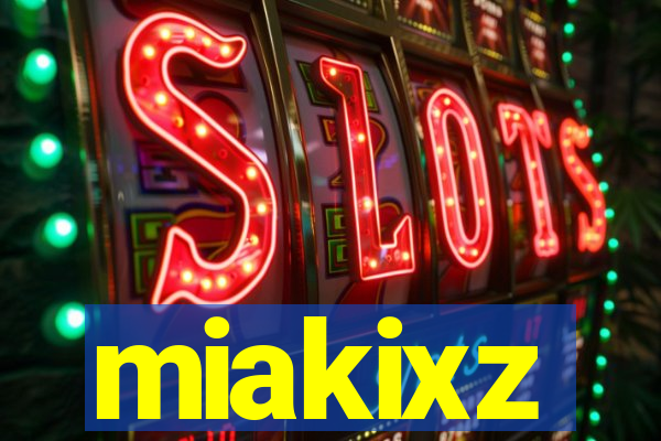 miakixz