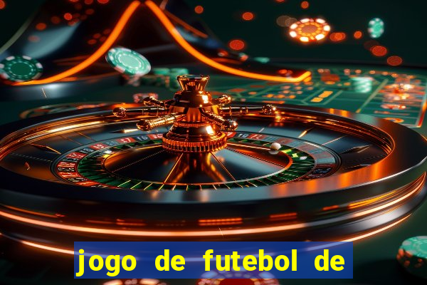 jogo de futebol de montar seu time