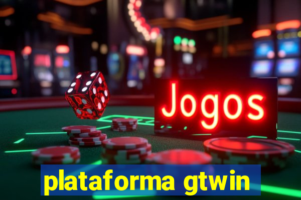 plataforma gtwin