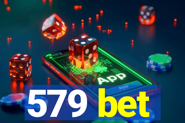 579 bet