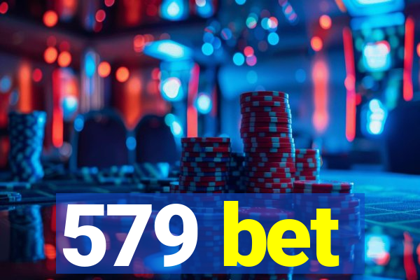 579 bet