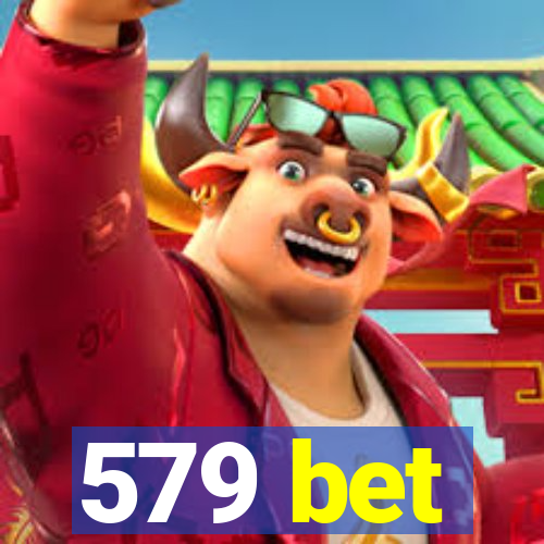 579 bet