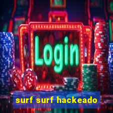 surf surf hackeado