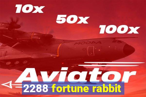 2288 fortune rabbit