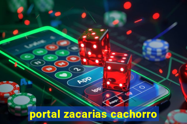 portal zacarias cachorro