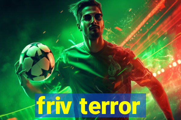 friv terror