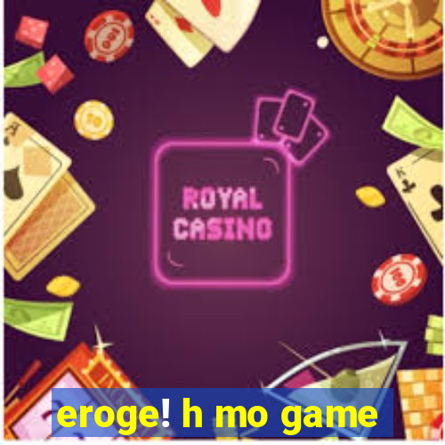 eroge! h mo game