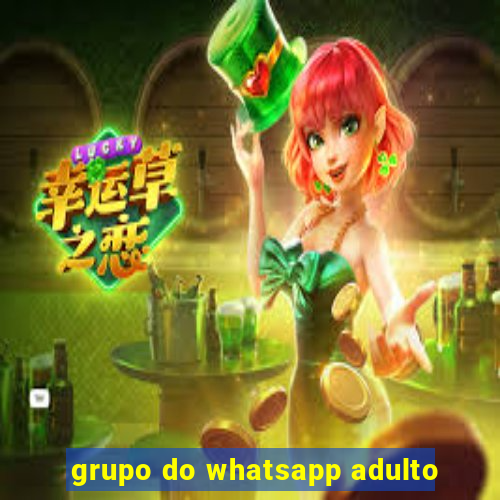 grupo do whatsapp adulto