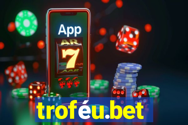 troféu.bet