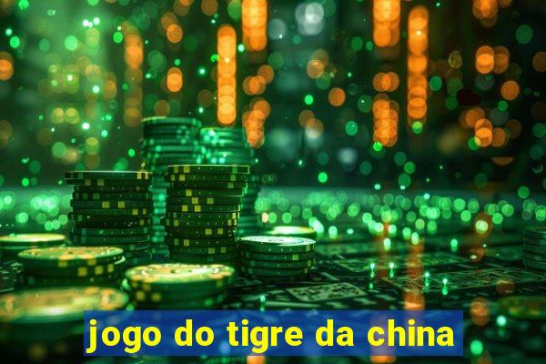 jogo do tigre da china