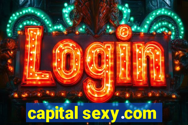 capital sexy.com