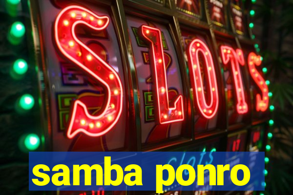 samba ponro