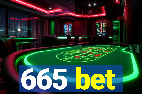 665 bet