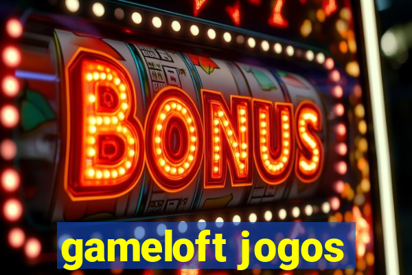 gameloft jogos