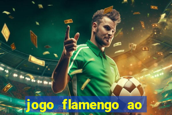 jogo flamengo ao vivo multicanais