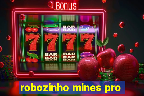 robozinho mines pro