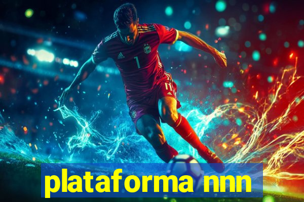 plataforma nnn