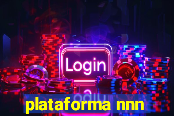 plataforma nnn