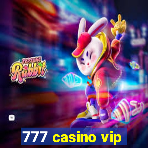 777 casino vip