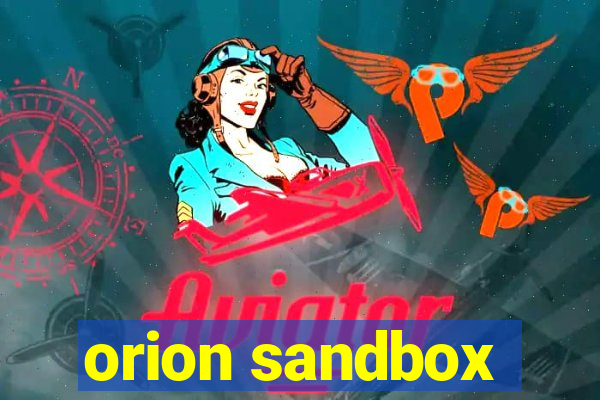 orion sandbox