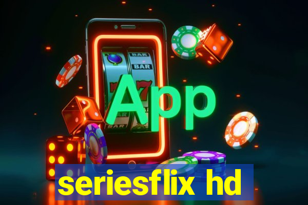 seriesflix hd