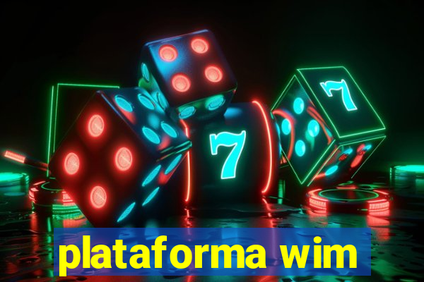 plataforma wim