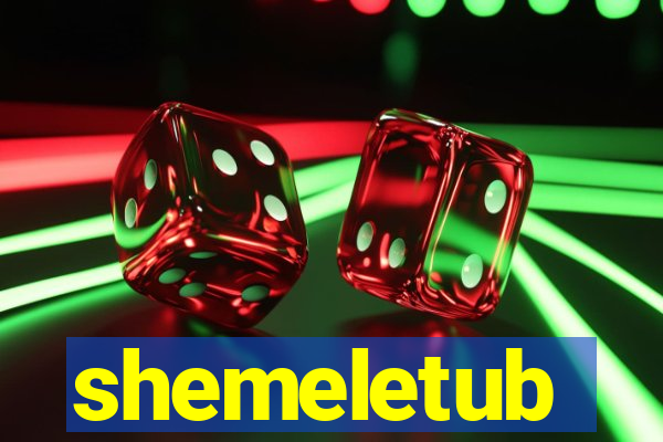 shemeletub