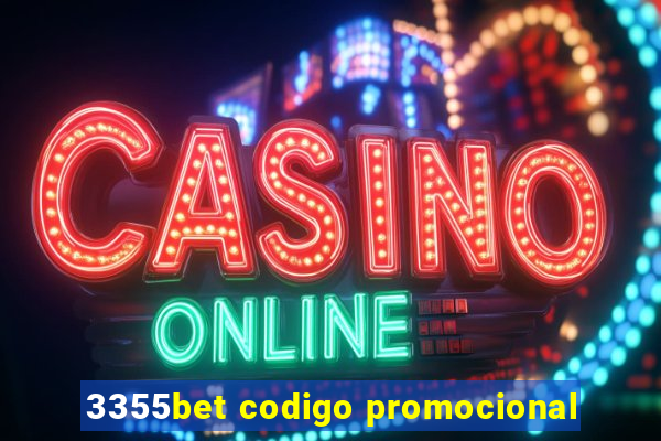 3355bet codigo promocional