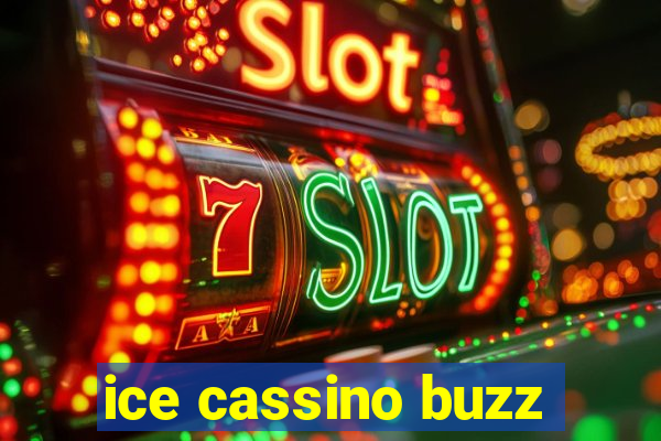 ice cassino buzz