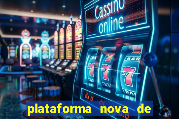 plataforma nova de jogo pagando