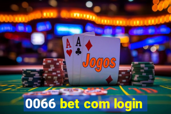 0066 bet com login