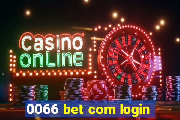 0066 bet com login