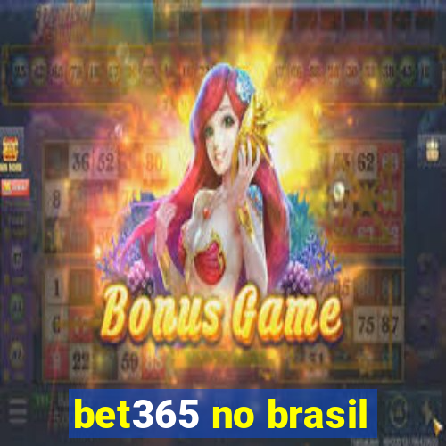 bet365 no brasil