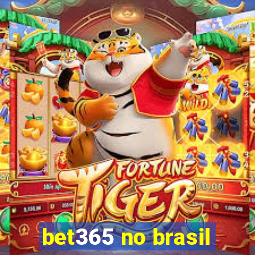 bet365 no brasil