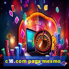 c18.com paga mesmo