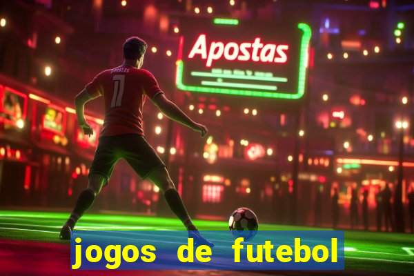 jogos de futebol com dinheiro infinito