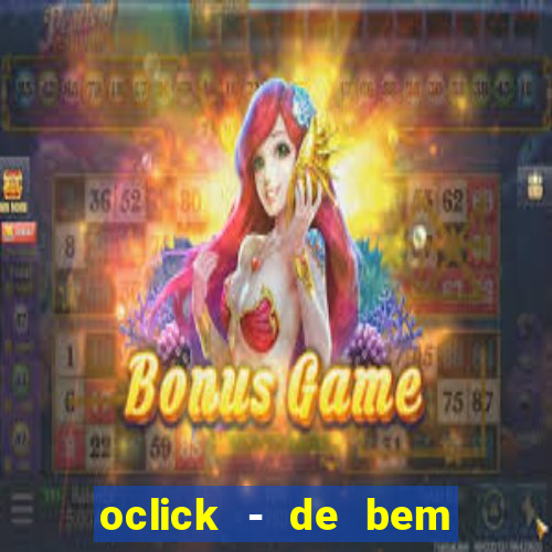 oclick - de bem com a vida resultado do jogo do bicho