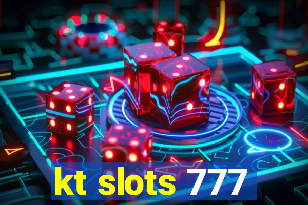 kt slots 777