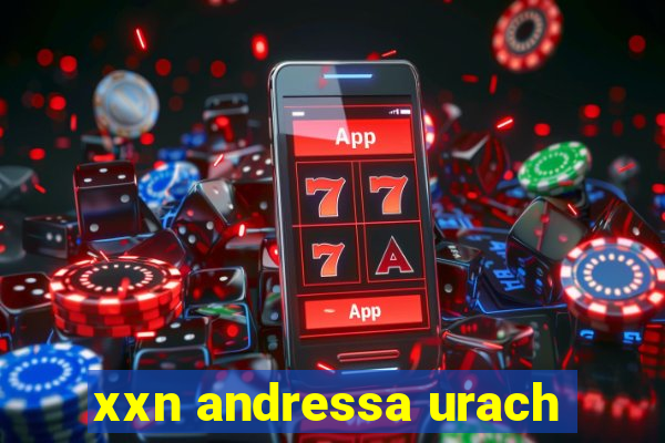 xxn andressa urach