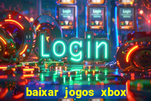 baixar jogos xbox 360 rgh