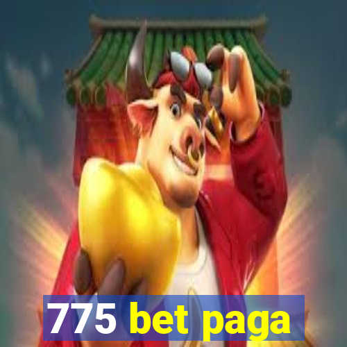 775 bet paga