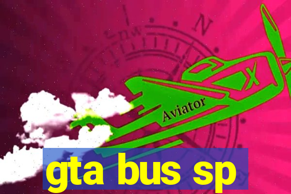 gta bus sp