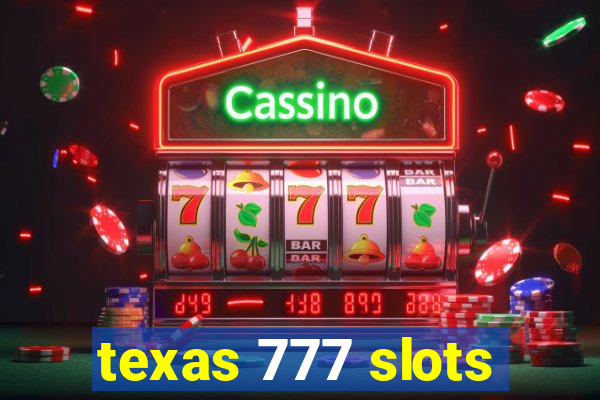 texas 777 slots