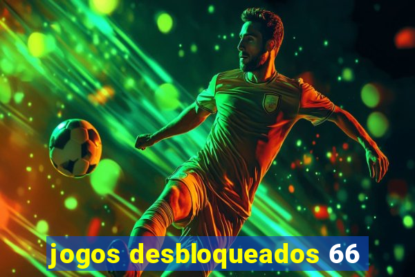 jogos desbloqueados 66