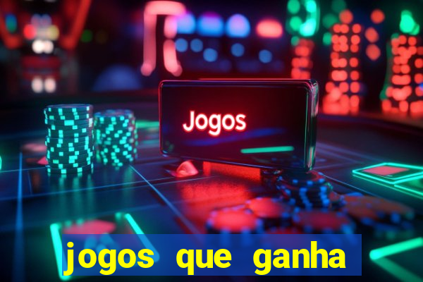 jogos que ganha dinheiro de verdade sem pagar nada