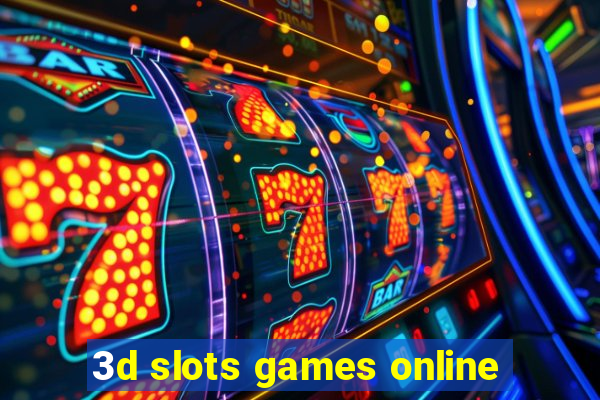 3d slots games online