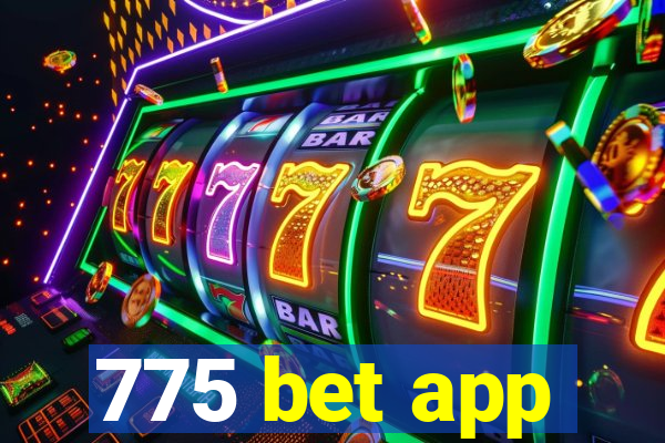 775 bet app