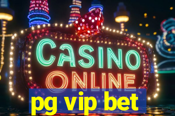 pg vip bet