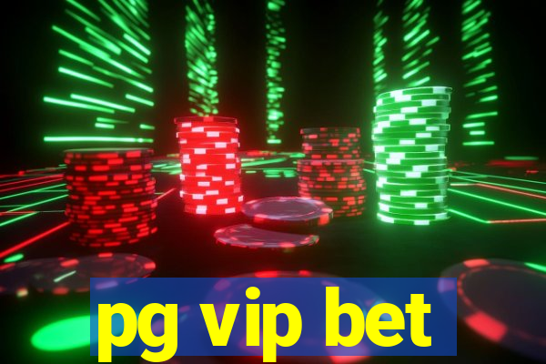 pg vip bet